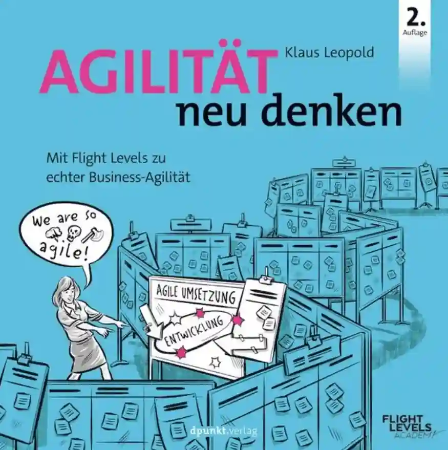 Buchcover Agilität neu denken mit Flight Levels zu echter Business-Agilität von Klaus Leopold