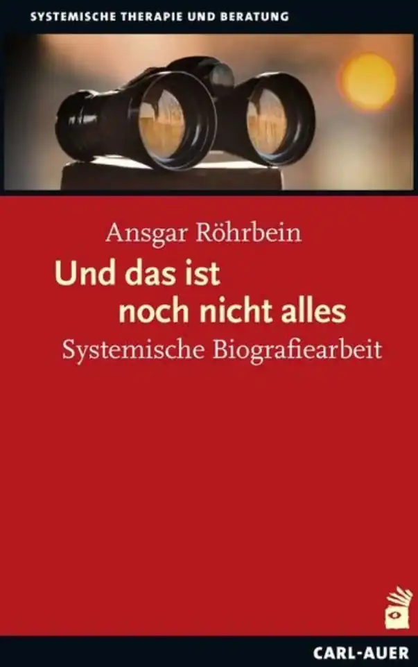 Buchcover Und das ist noch nicht alles Systemische Biografiearbeit von Ansgar Röhrbein